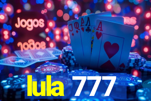 lula 777